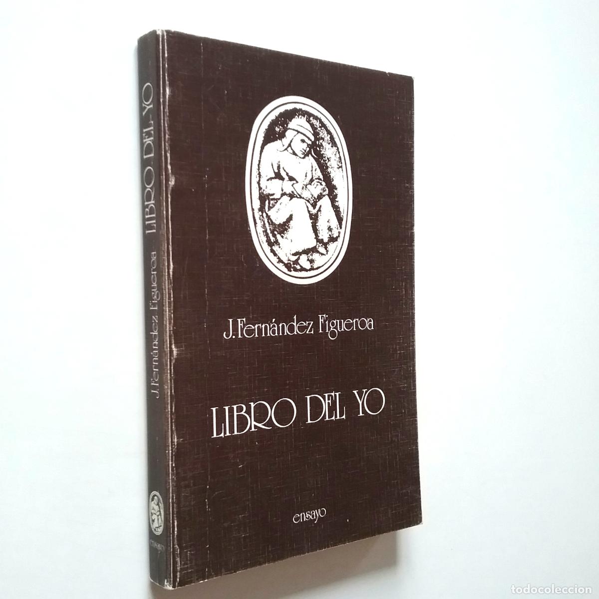 Libros: J. Fern&aacute;ndez Figueroa - Libro del yo - Foto 1