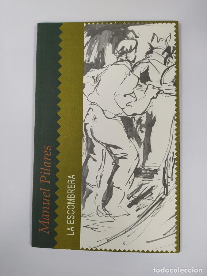 Libros: La escombrera. - Manuel Pilares. TDK367 - Foto 1