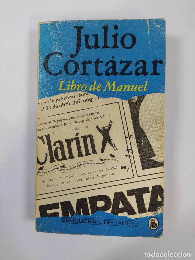 Libros: Libro De Manuel. Bruguera Libro Amigo. - Julio Cort&aacute;zar. TDK372 - Foto 1