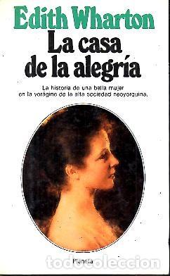 Libros: LA CASA DE LA ALEGRIA. - WHARTON, Edith. - Foto 1