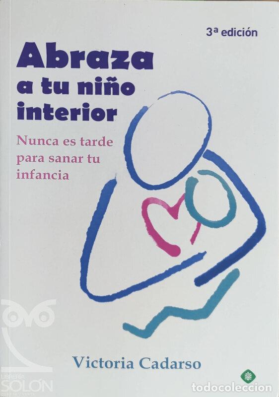 Libros: Abraza a tu ni&ntilde;o interior - Victoria Cadarso - Foto 1