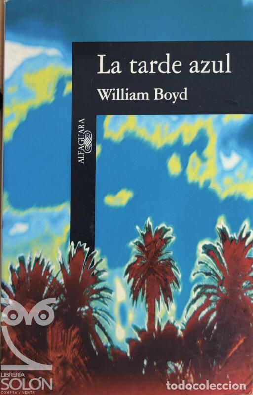 Libros: La tarde azul - William Boyd - Foto 1