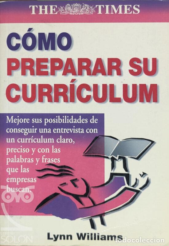 Libros: C&oacute;mo preparar su curr&iacute;culum - Lynn Williams - Foto 1