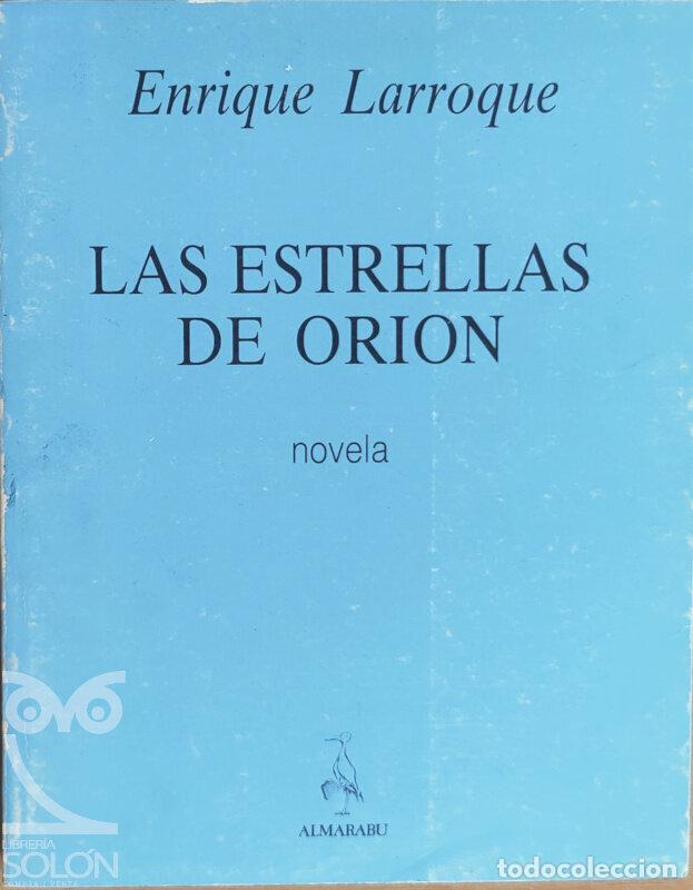 Libros: Las estrellas de Ori&oacute;n - Enrique Larroque - Foto 1