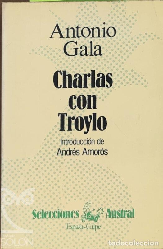 Libros: Charlas con Troylo - Antonio Gala - Foto 1