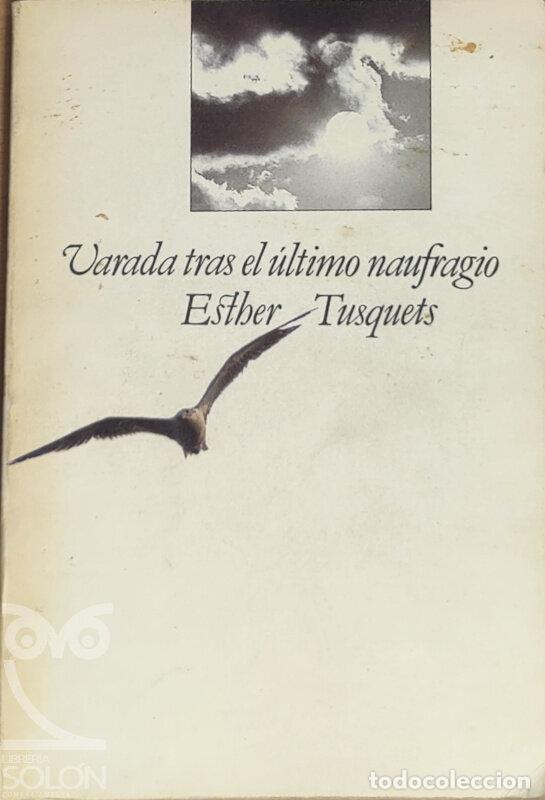 Libros: Varada tras el &uacute;ltimo naufragio - Esther Tusquets - Foto 1