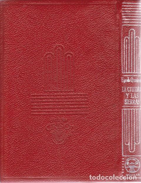 Libros: LA CIUDAD Y LAS SIERRAS - JOSE MARIA E&Ccedil;A DE QUEIROZ - Foto 1
