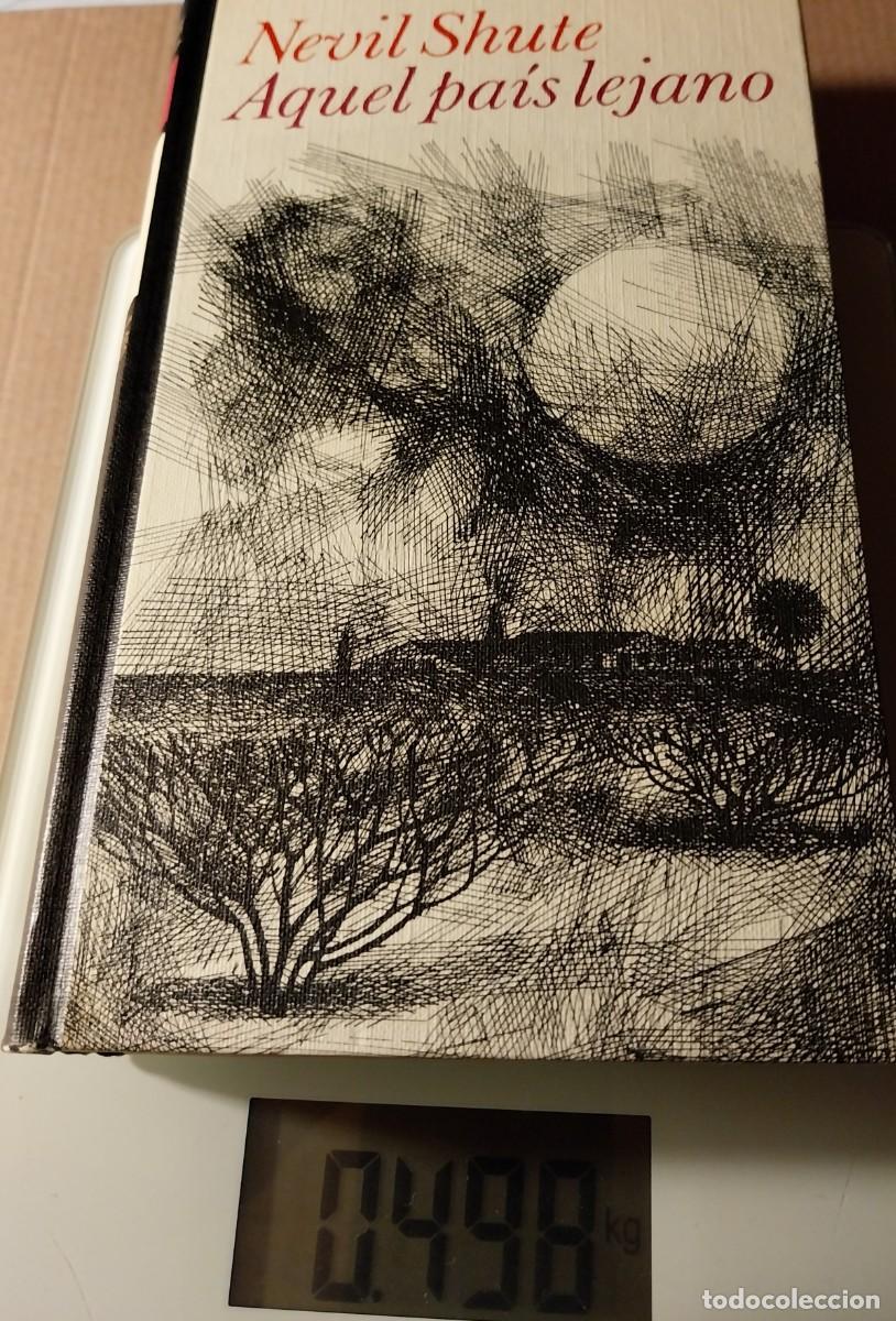 Libros: Nevil Shute. AQUEL PA&Iacute;S LEJANO - Foto 1