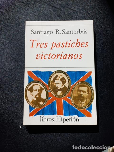 Libros: Santiago R. Santerb&aacute;s - Tres pastiches victorianos - Foto 1