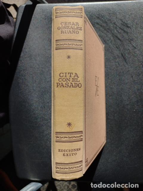 Libros: C&eacute;sar Gonz&aacute;lez Ruano - Cita con el pasado - Foto 1