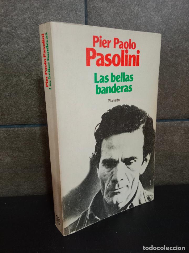 Libros: Las bellas banderas. Pier Paolo Pasolini. - Foto 1