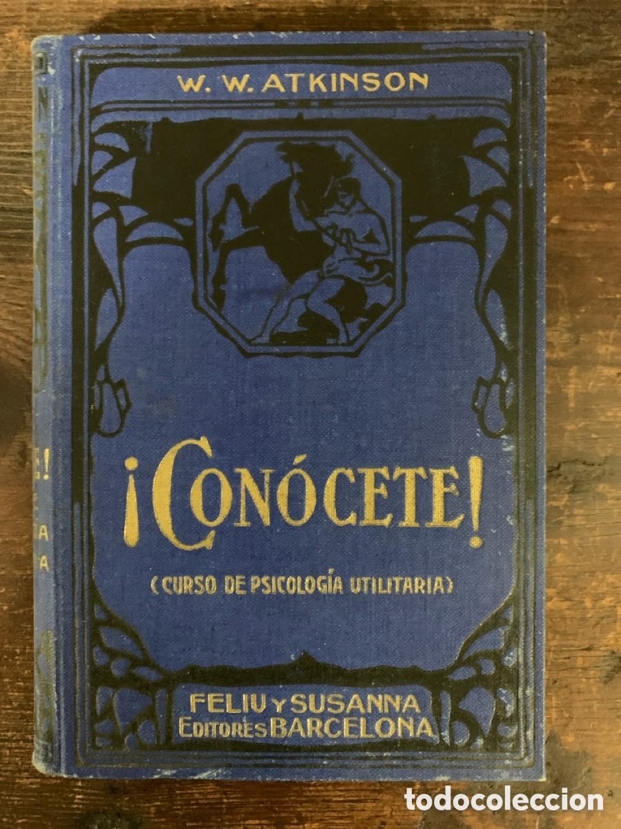 Libros: &iexcl; Con&oacute;cete !, William W. Atkinson - Feliu y Susanna - Foto 1