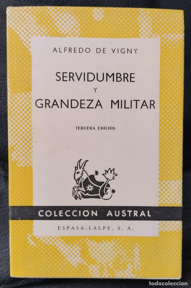 Libros: Servidumbre y grandeza militar - Alfredo de Vigny - Foto 1