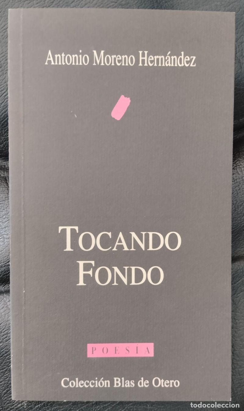 Libros: Tocando fondo - Antonio Moreno Hern&aacute;ndez - Foto 1