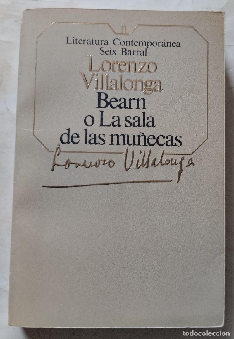 Libros: Bearn o La sala de las mu&ntilde;ecas - Lorenzo Villalonga - Foto 1