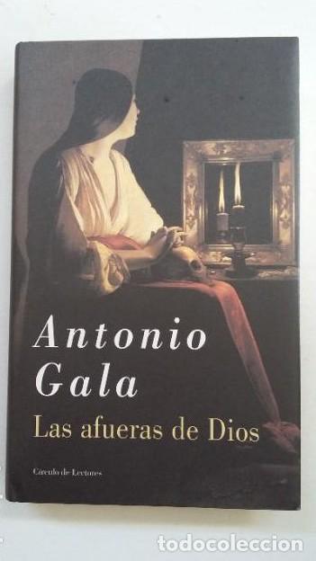 Libros: Las afueras de Dios. - Antonio Gala. CIRCULO DE LECTORES. TDK180 - - Foto 1