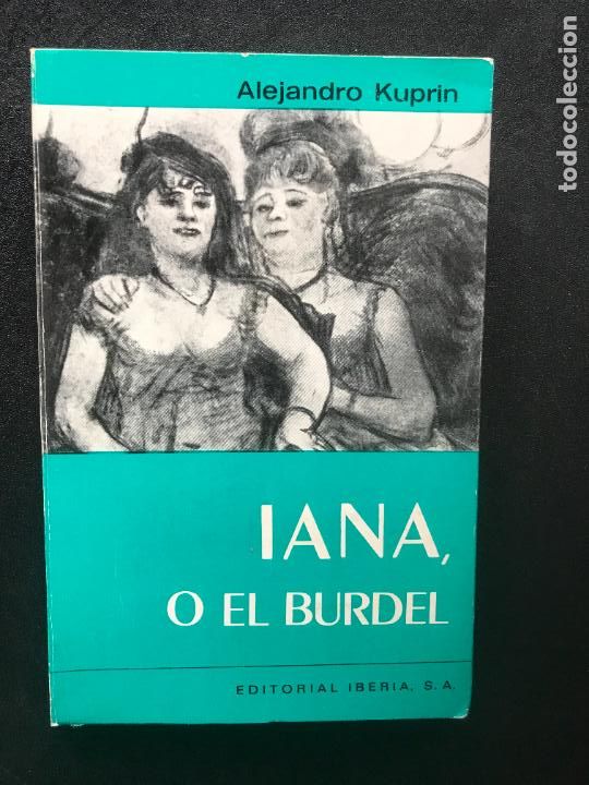 Libros: Alejandro Kuprin - Iana, o el burdel - Foto 1
