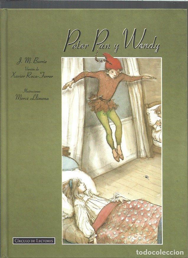 Libros: PETER PAN Y WENDY - BARRIE, JAMES M. (VERSION DE XAVIER ROCA-FERRER / ILUSTRACIONES DE MERCE LLIMONA - Foto 1