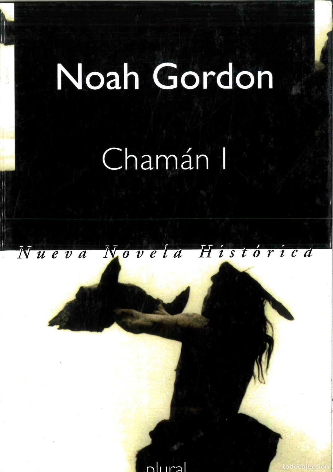 Libros: Chaman I: Nueva Novela Historica - Noah Gordon - Foto 1
