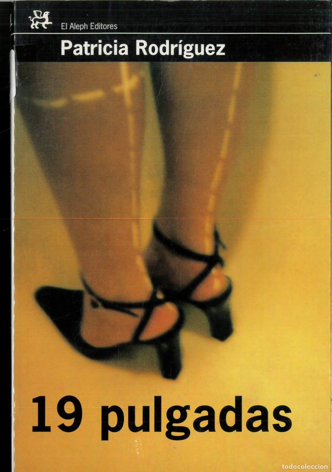 Libros: 19 pulgadas - Rodr&iacute;guez Mart&iacute;n, Patricia - Foto 1