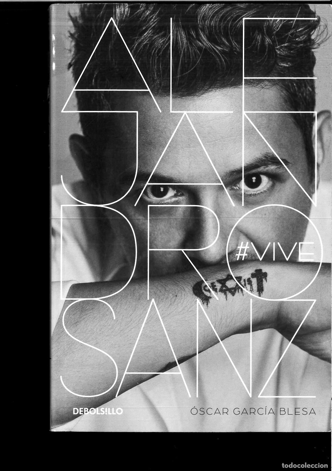 Libros: Alejandro Sanz. #VIVE - Garc&iacute;a Blesa, &Oacute;scar - Foto 1