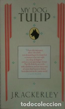 Libros: My Dog Tulip - J. R. Ackerley - Foto 1