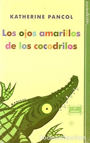Libros: LOS OJOS AMARILLOS DE LOS COCODRILOS - Foto 1