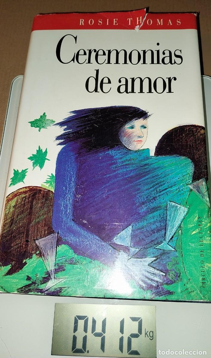 Libros: Rosie Thomas. CEREMONIAS DE AMOR - Foto 1
