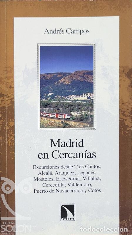Libros: Madrid en Cercan&iacute;as - Andr&eacute;s Campos - Foto 1