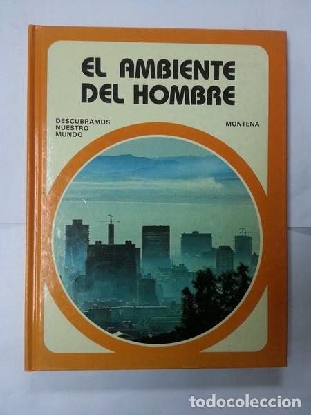 Libros: El ambiente del hombre. - Montena. TDK856 - Foto 1
