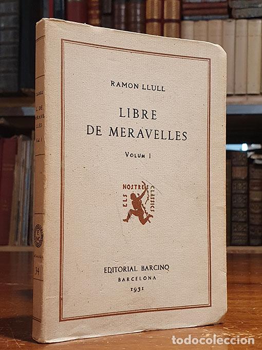 Libros: LIBRE de Meravelles. Volum I. - LLULL, Ram&oacute;n. - Foto 1