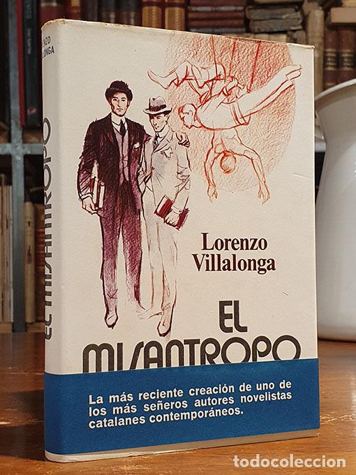 Libros: El mis&aacute;ntropo. - VILLALONGA, Lorenzo. - Foto 1