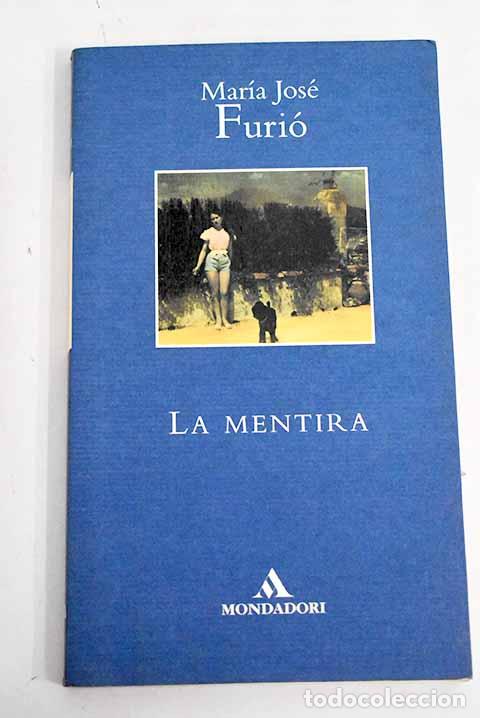 Libros: La mentira.- Furi&oacute;, Mar&iacute;a Jos&eacute; - Foto 1