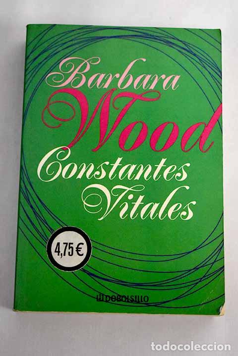 Libros: Constantes vitales: Wood, Barbara.- Wood, Barbara - Foto 1