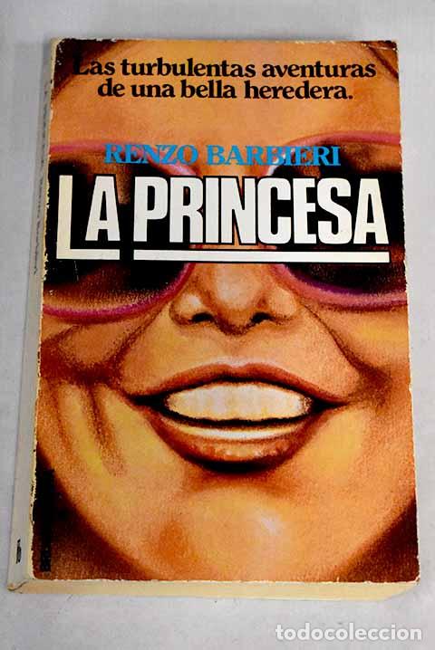 Libros: La princesa: Barbieri, Renzo.- Barbieri, Renzo - Foto 1