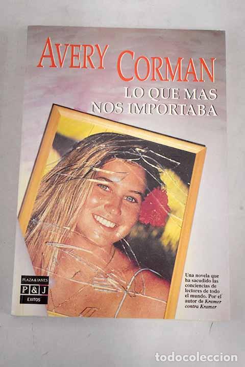 Libros: Lo que m&aacute;s nos importaba.- Corman, Avery - Foto 1