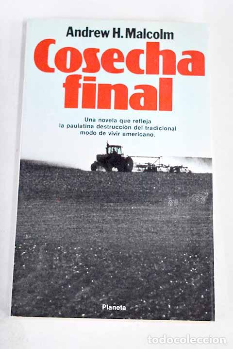 Libros: Cosecha final: Malcolm, Andrew H..- Malcolm, Andrew H. - Foto 1