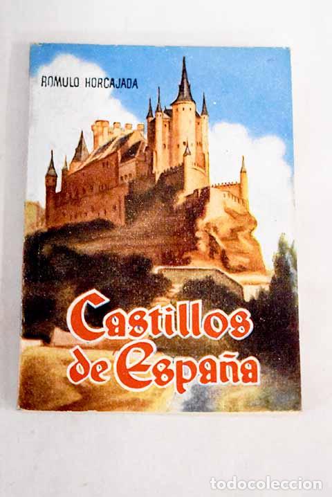 Libros: Castillos de Espa&ntilde;a: Horcajada, R&oacute;mulo.- Horcajada, R&oacute;mulo - Foto 1