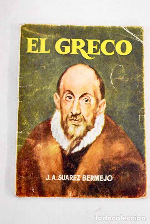 Libros: El Greco: Su&aacute;rez Bermejo, J. A..- Su&aacute;rez Bermejo, J. A. - Foto 1