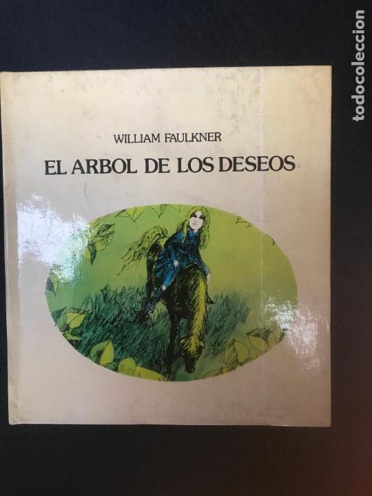 Libros: William Faulkner - El &aacute;rbol de los deseos - Foto 1