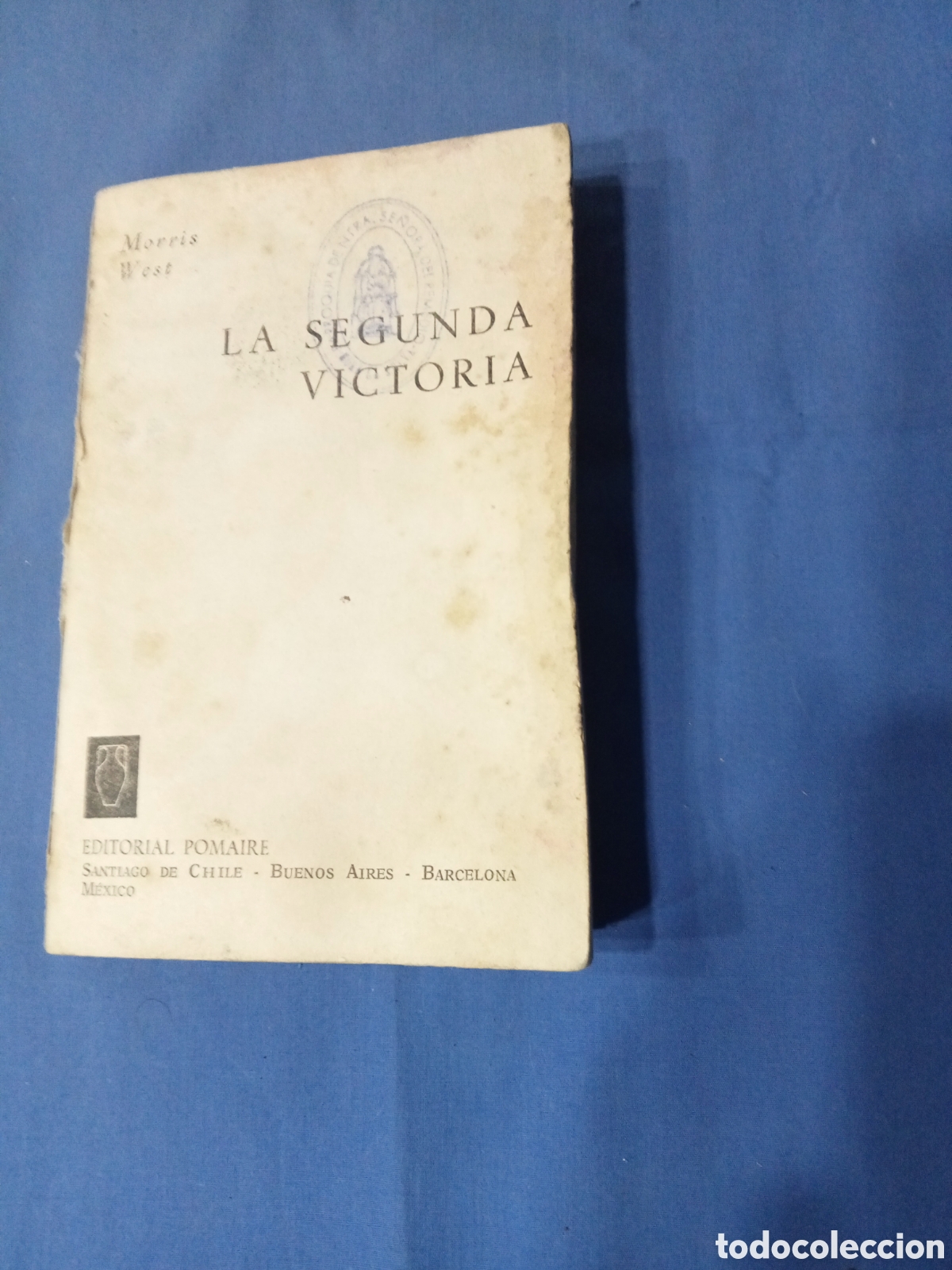 Libros: LA SEGUNDA VICTORIA MORRIS WEST - Foto 1