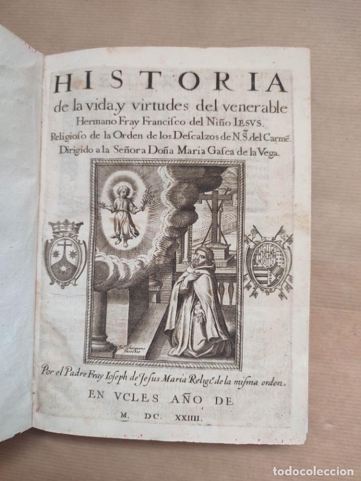Libros: &rdquo;Historia de la vida y virtudes del venerable Hermano Fray Francisco del Ni&ntilde;o Jes&uacute;s, religioso de la