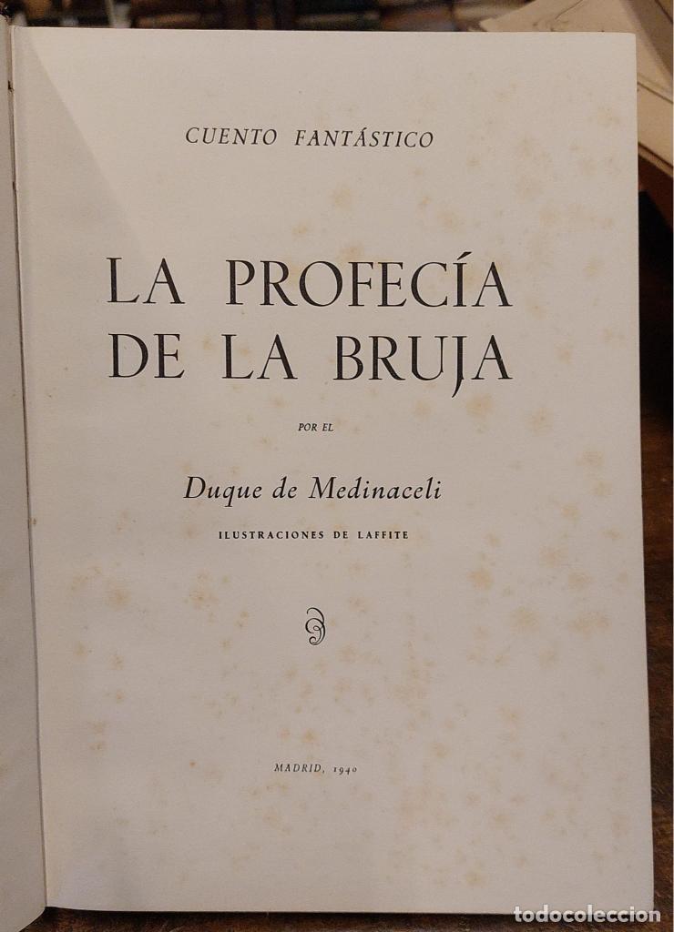 Libros: LA PROFEC&Iacute;A DE LA BRUJA. Cuento fant&aacute;stico. - DUQUE DE MEDINACELI - Foto 2