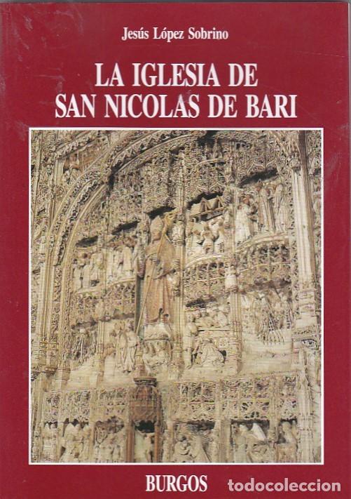Libri di seconda mano: La iglesia de San Nicolas de Bari,arte e historia - LOPEZ SOBRINO ,Jesus