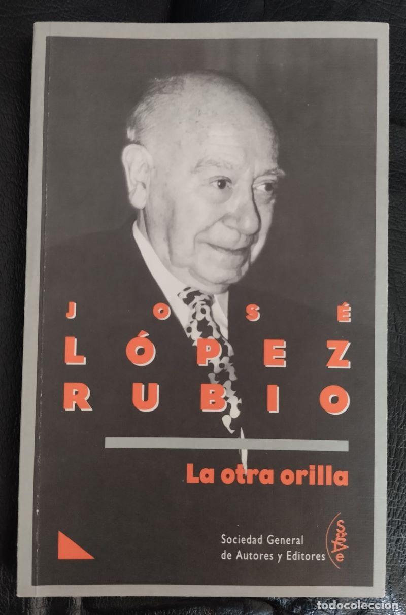 Libros: La otra orilla - Jos&eacute; L&oacute;pez Rubio - Foto 1