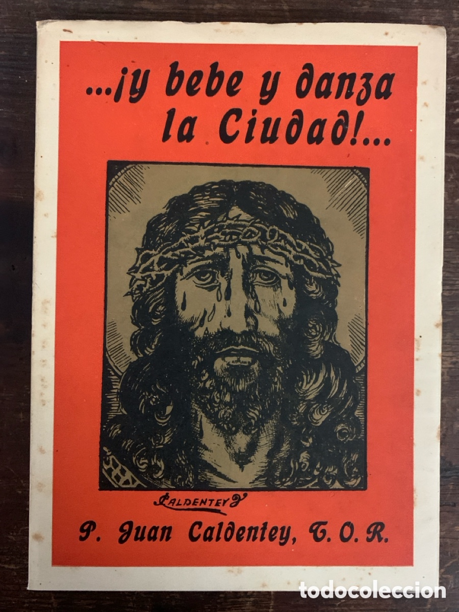 Libri di seconda mano: &iexcl; Y bebe y Danza La Ciudad ! P. Juan Caldentey. Dedicado y firmado - PALMA DE MALLORCA 1945