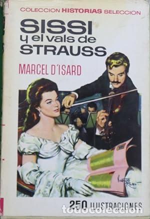 Libros: SISS&Iacute; Y EL VALS DE STRAUSS 1971 - D&acute;Isard,Marcel - Foto 1