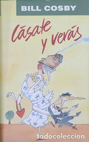 Libros: C&Aacute;SATE Y VER&Aacute;S - Cosby,Bill - Foto 1