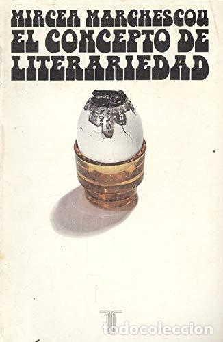 Libros: EL CONCEPTO DE LITERARIEDAD - Marchescou,Mircea - Foto 1