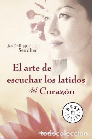 Libros: EL ARTE DE ESCUCHAR LOS LATIDOS DEL CORAZ&Oacute;N - Sendker,Jan Philipp - Foto 1